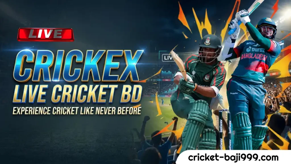 26 Crickex Live Cricket BD Experience Live Cricket Like Never Before
