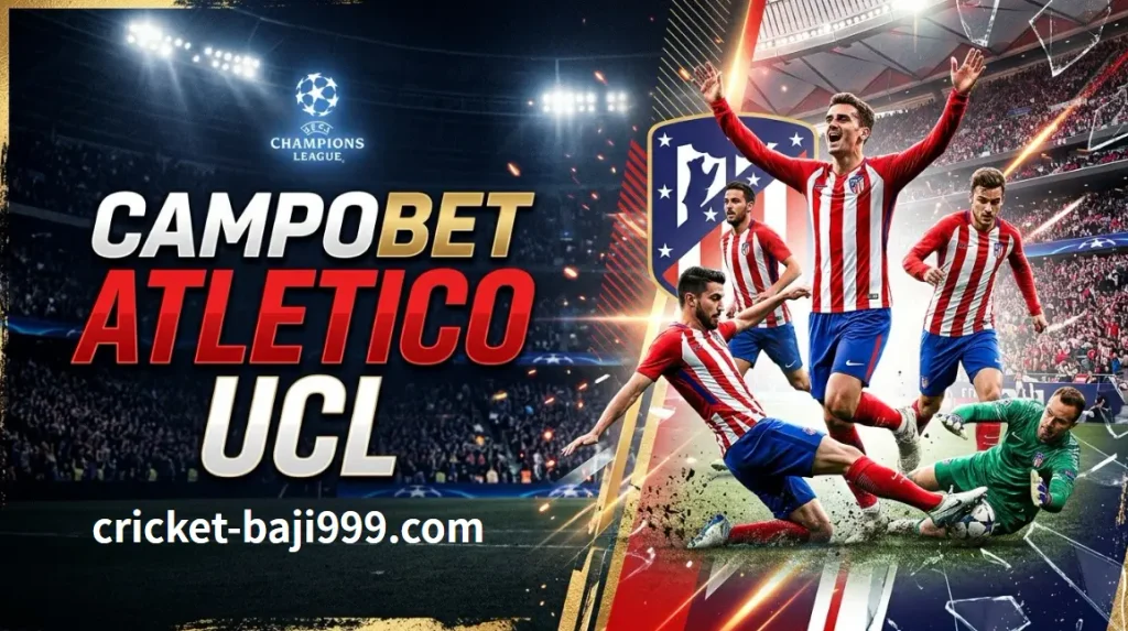 Campobet : Atletico UCL 2026/27 – Why Simeone's Defensive Setup Wins Group Games 1 Campobet: Atletico UCL 2026/27 – Why Simeone's Defensive Setup Wins Group Games